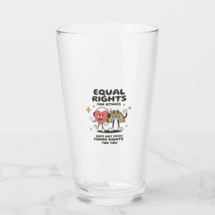 Equal Rights for Others Does Not Mean Fewer Rights Glass