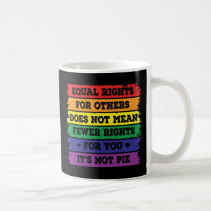 Equal Rights LGBTQ Rights Pride Parade Ally Coffee Mug
