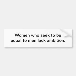 Equal to men bumper sticker