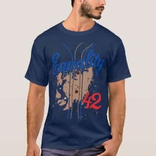 Equality 42 Baseball Number 42 Jersey End Racism T-Shirt