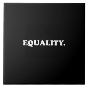 Equality black white modern typography minimalist tile