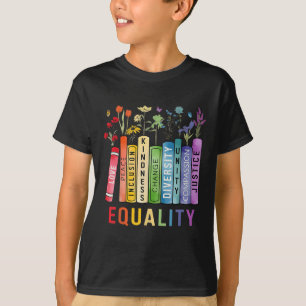 Equality Bookshelf Diversity Inclusion Kindness Ju T-Shirt