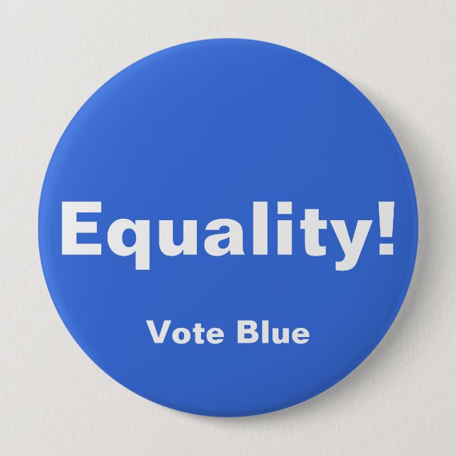 Equality! Button, VOTE BLUE Button (Front)