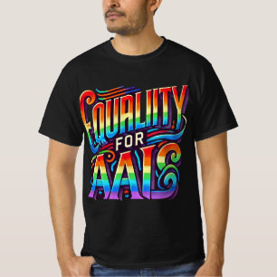 Equality for All. Multicolored Typography design . T-Shirt