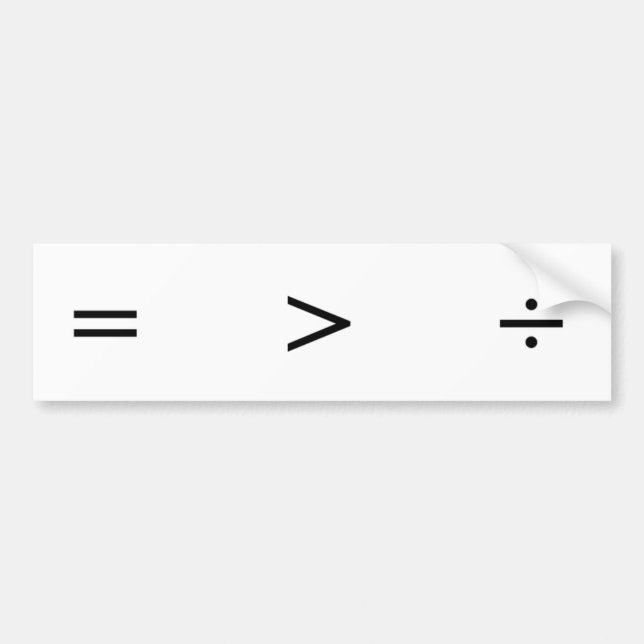 Equality greater than division bumper sticker (Front)