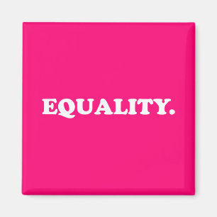 Equality hot pink modern typography minimalist magnet