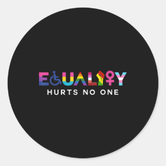 Equality Hurts No One Classic Round Sticker