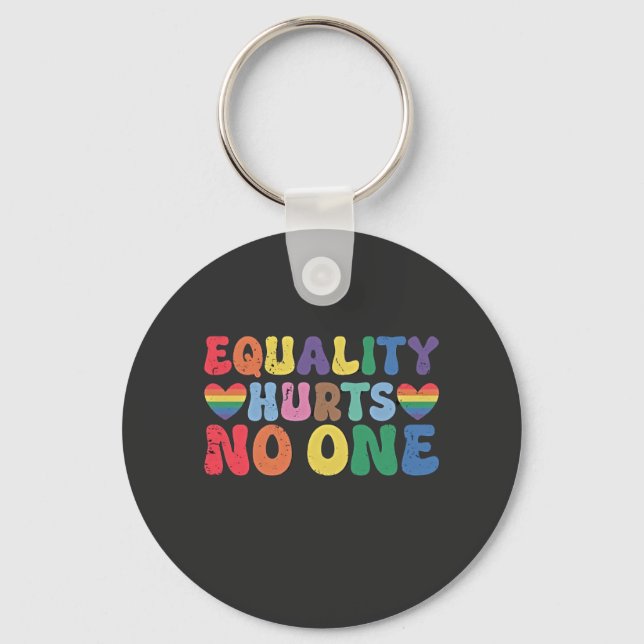 Equality Hurts No One LGBT Human Right  Key Ring (Front)