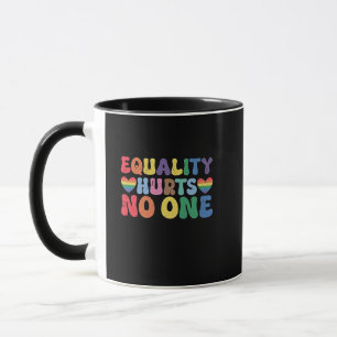 Equality Hurts No One LGBT Human Right  Mug