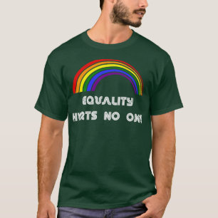 Equality Hurts No One LGBT LGBT Pride T LGBTQ Sup T-Shirt