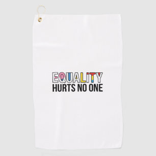Equality Hurts No One Vintage Pride Shirt Design_1 Golf Towel
