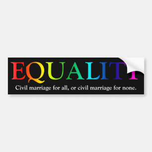 Equality In Civil Marriage Bumper Sticker