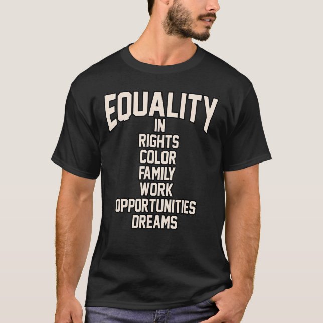 Equality In Rights Equal Human Men Women Supporter T-Shirt (Front)