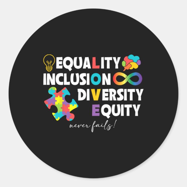 Equality Inclusion Diversity Equity Love Autism Aw Classic Round Sticker (Front)