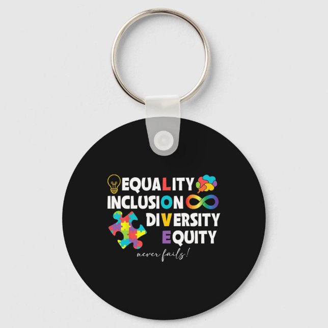 Equality Inclusion Diversity Equity Love Autism Aw Key Ring (Front)