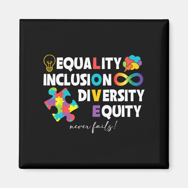 Equality Inclusion Diversity Equity Love Autism Aw Magnet (Front)