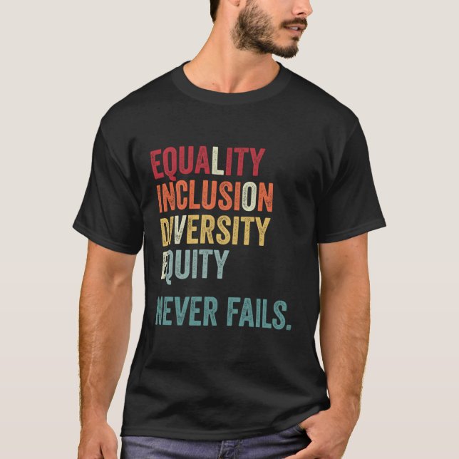 Equality Inclusion Diversity Equity Love Equal Nev T-Shirt (Front)