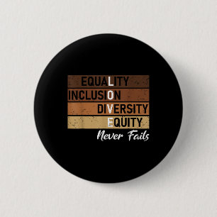 Equality Inclusion Diversity Equity Love Never Jun 6 Cm Round Badge