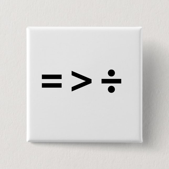 EQUALITY IS GREATER THAN DI 15 CM SQUARE BADGE (Front)