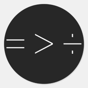 Equality Is Greater Than Division Black Classic Round Sticker