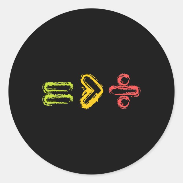 Equality Is Greater Than Division Human Rights  Classic Round Sticker (Front)