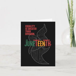 Equality Is Greater Than Division Juneteenth Math  Card
