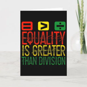 Equality Is Greater Than Division Math Teacher Bla Card