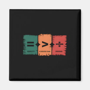Equality Is Greater Than Division Symbol Black His Magnet