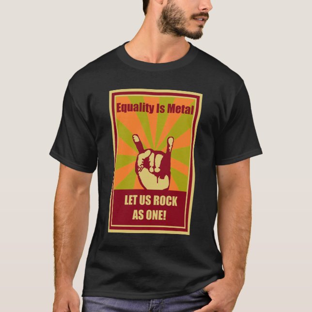 Equality Is Metal T-Shirt (Front)