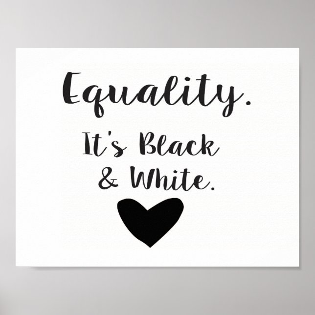 Equality - It's Black and White Poster (Front)