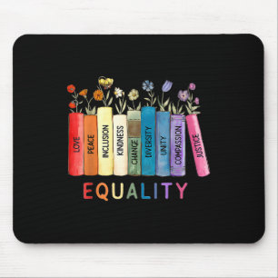 Equality Love And Kindness Equal Rights Book Flowe Mouse Pad