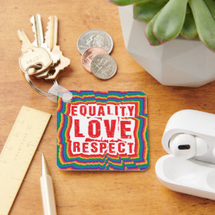 Equality Love and Respect Pride Month Key Ring