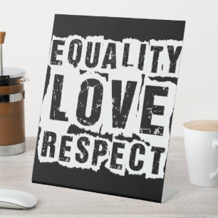Equality Love and Respect Pride Month Pedestal Sign