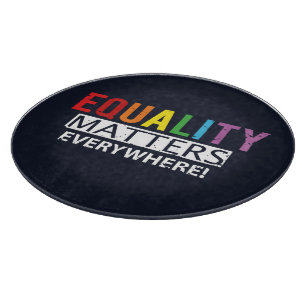 Equality Matters Rainbow Rights Support Cutting Board