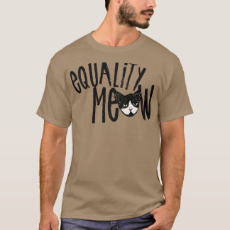 Equality MEOW T-Shirt