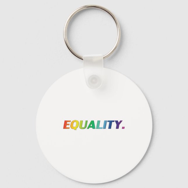 "equality" Pride rainbow colours lgbtq Keychain (Front)