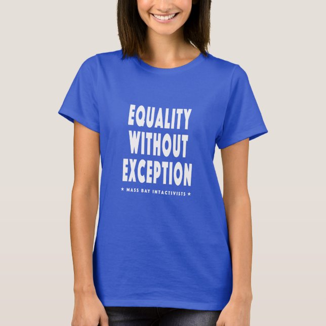 Equality Without Exception T-Shirt (Front)