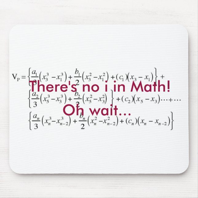 equation, There's no i in Math!, Oh wait... Mouse Pad (Front)