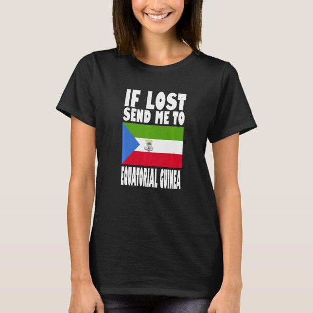 Equatorial Guinea Flag Design  If lost send me to  T-Shirt (Front)