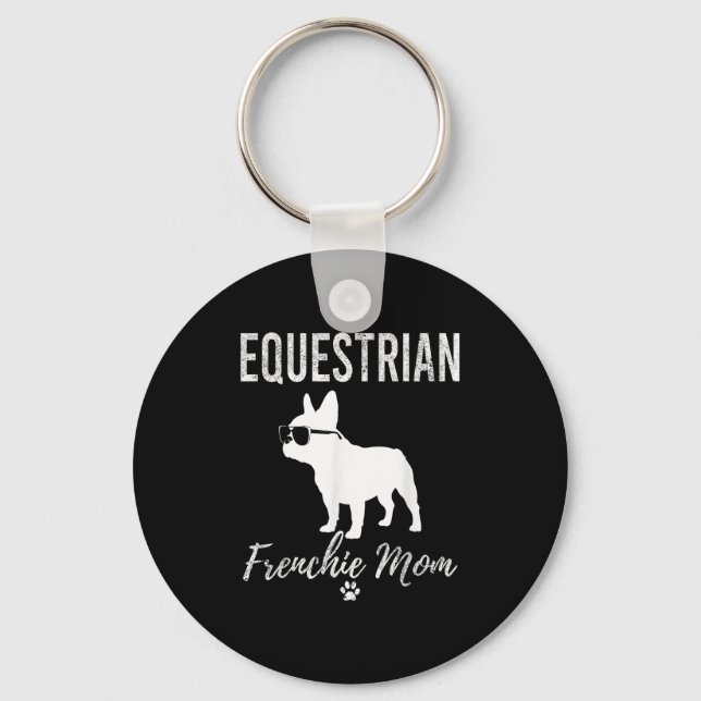 Equestrian Frenchie Mum Funny Horseback Riding Gif Key Ring (Front)