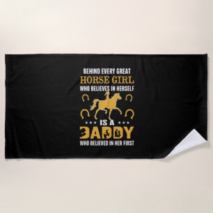 Equestrian Gift Behind Every Great Horse Girl Beach Towel
