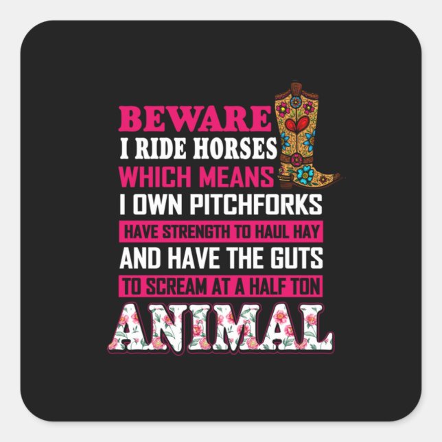 Equestrian Gift | Beware I Ride Horses Square Sticker (Front)