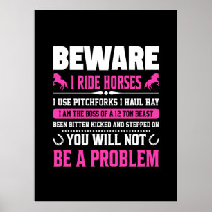 Equestrian Gift Beware I Rides Horses Poster