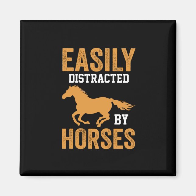 Equestrian Gift | Easily Distracted By Equestrian Magnet (Front)