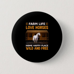 Equestrian Gift   Farm Life Love Horses 6 Cm Round Badge