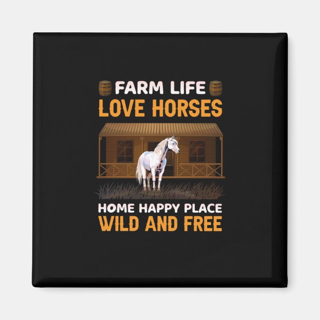 Equestrian Gift | Farm Life Love Horses Magnet (Front)