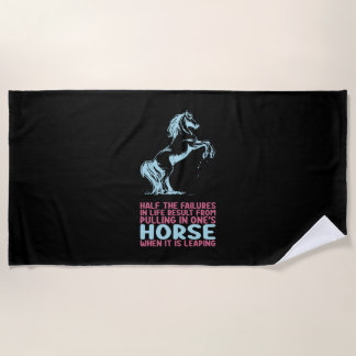 Equestrian Gift | Half The Failures In Life Beach Towel