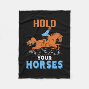 Equestrian Gift   Hold Your Awesome Horses Fleece Blanket
