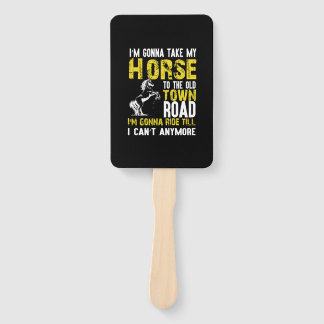 Equestrian Gift | I Am Gonna Take My Horse Hand Fan