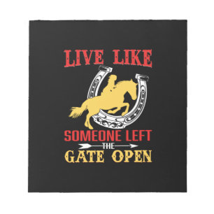 Equestrian Gift   Live Like Someone Left Notepad